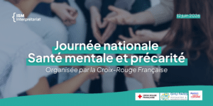 visuel blog participation ISM Interprétariat journée nationale croix rouge française santé mentale précarité juin 2026